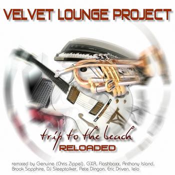 Velvet Lounge Project - Trip To The Beach - Reloaded