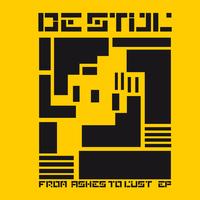 DeStijl - From ashes to lust