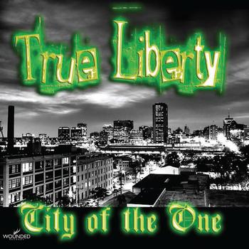 True Liberty - City Of The One