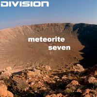 Division - Meteorite Seven