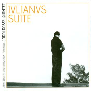Jordi Rossy Quintet - Iulianus Suite