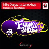 Niko Deejay Feat. Janet Gray - Black Queen Black Machine