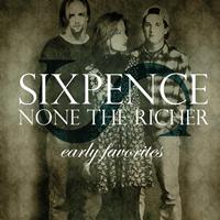 Sixpence None The Richer - Early Favorites
