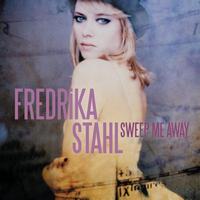 Fredrika Stahl - Sweep Me Away