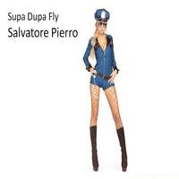 Salvatore Pierro - SupaDupaFly