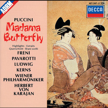 Mirella Freni, Luciano Pavarotti, Christa Ludwig, Robert Kerns, Michel Sénéchal, Wiener Philharmoniker, Herbert von Karajan - Puccini: Madama Butterfly - Highlights