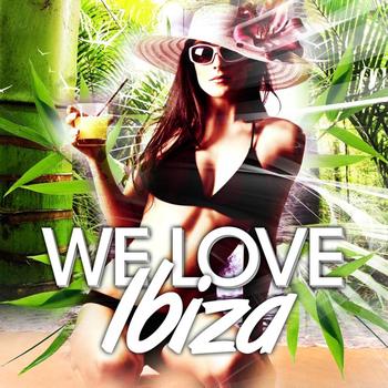 Various Artists - We Love Ibiza 2010