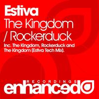 Estiva - The Kingdom / Rockerduck