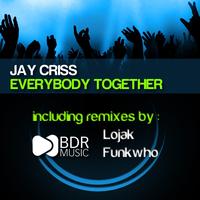 Jay Criss - Everybody Together
