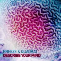 Breeze & Quadrat - Describe Your Mind