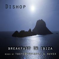 Dishop - Breakfast In Ibiza