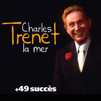 Charles Trenet - La mer (49 succès)