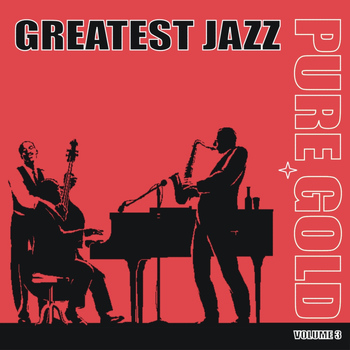 Various Artists - Pure Gold - Greatest Jazz, Vol. 3