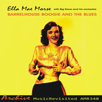 Ella Mae Morse - Barrelhouse Boogie and the Blues