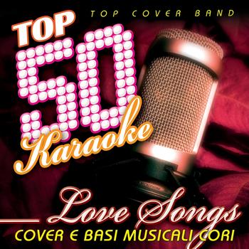 Top Cover Band - Top 50 karaoke love songs (Cover e Basi musicali cori)