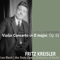Fritz Kreisler - Beethoven: Violin Concerto in D Major, Op. 61