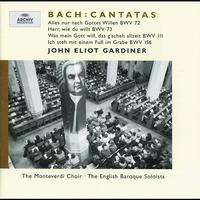 English Baroque Soloists, John Eliot Gardiner - J.S. Bach: Cantatas BWV 72; 73; 111; 156