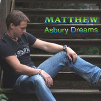 Matthew - Asbury Dreams