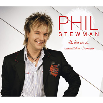Phil Stewman - Du bist wie ein unendlicher Sommer