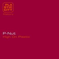 P-Nut - High On plastic
