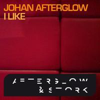 Johan Afterglow - I Like