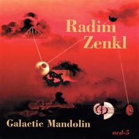 Radim Zenkl - Galactic Mandolin