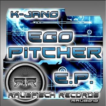 K-Jano - Ego Pitcher EP