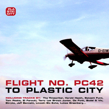 Various Artists - Flight No. PC42 To Plastic City