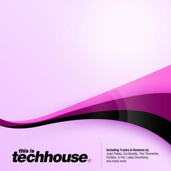 Various Artists - This Is Techhouse 4
