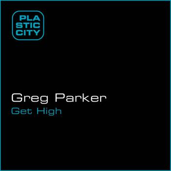 Greg Parker - Get High