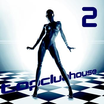 Various Artists - Top Club House, Vol. 2 (Explicit)