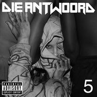 Die Antwoord - 5 - EP (Explicit)