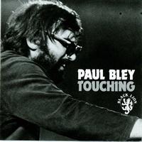 Paul Bley - Touching