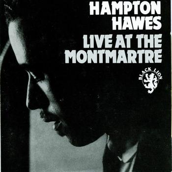Hampton Hawes - Live At The Monmatre
