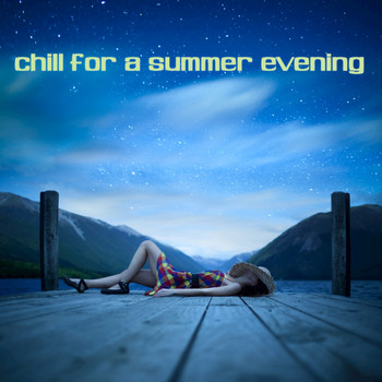 Various Artists - Chill For A Summer Evening
