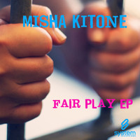 Misha Kitone - Fair Play