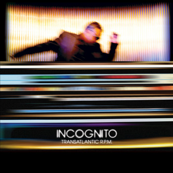 Incognito - Transatlantic RPM