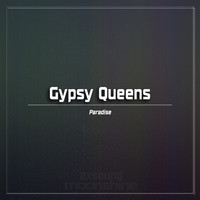 Gypsy Queens - Paradise