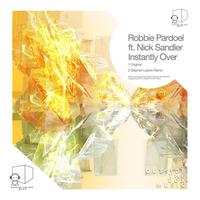 Robbie Pardoel feat. Nick Sandler - Instantly Over