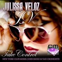 Julissa Veloz - Take Control - The New York Mixes