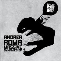 Andrea Roma - Massive Dynamics EP