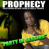 Prophecy - Party In Session