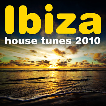 Various Artists - Ibiza House Tunes 2010