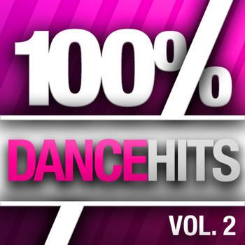 Various Artists - 100% Dance Hits, Vol. 2