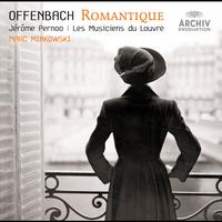 Les Musiciens du Louvre, Marc Minkowski - Offenbach - Le Romantique