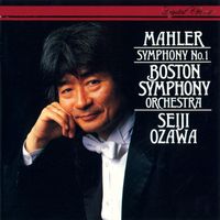 Boston Symphony Orchestra, Seiji Ozawa - Mahler: Symphony No. 1 in D