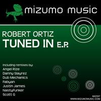 Robert Ortiz - Tuned In EP