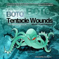 Boto - Tentacle Wounds