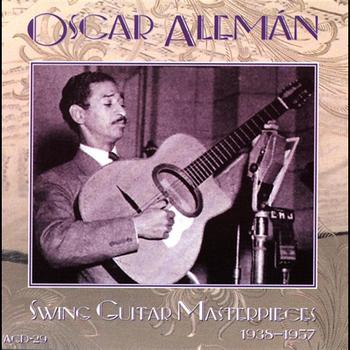 Oscar Aleman - Swing Guitar Masterpieces
