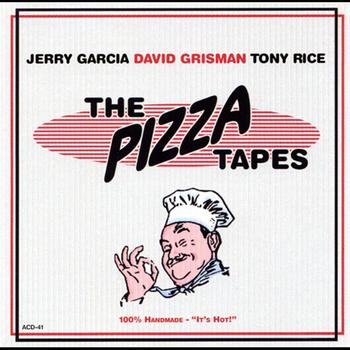 Jerry Garcia, David Grisman & Tony Rice - The Pizza Tapes